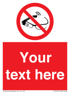 Custom prohibition Use of smart glasses prohibited